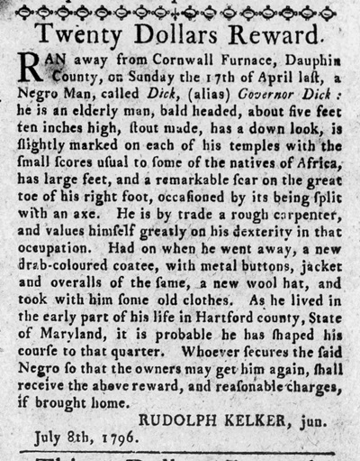 1796 advertisement for the escaped enslaved man Dick from Cornwall Furnace.