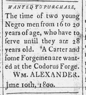 1800 ad from William Alexander at Codorus Forge in York County, seeking to purchase enslaved young men for the forge.