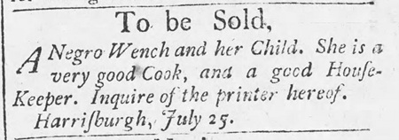 1796 advertisement from Harrisburg, Pennsylvania offering to sell an enslaved woman and her child
