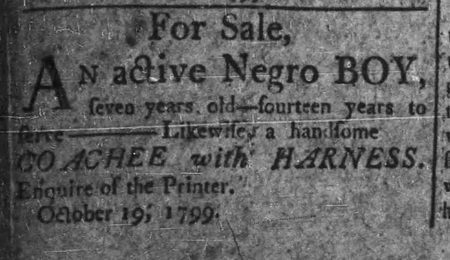 1799 ad from Harrisburg, Pennsylvania, offering for sale a seven-year-old child.