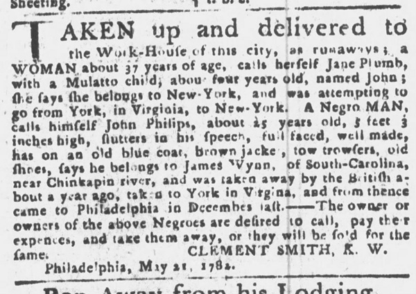 1782 newspaper notice that Jane Plumb is imprisoned in the Philadelphia Workhouse along with her Mulatto child.