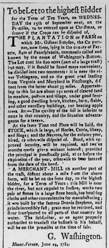 June 1784 advertisement from George Washington to sell his mill and plantation on the Youghiogheny River in Fayette County.