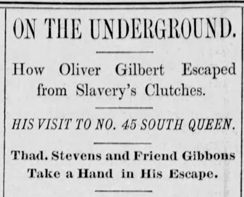 Headlines of 1887 news feature telling the story of freedom seeker Oliver Gilbert.