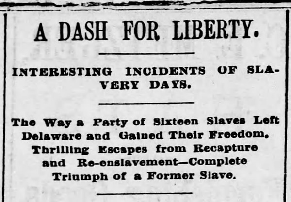 Headline for story about Oliver Gilbert's Escape from Maryland in 1848.