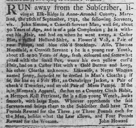 October 1742 ad for three escaped servants from Maryland, including an African American woman dressed in men's clothes.