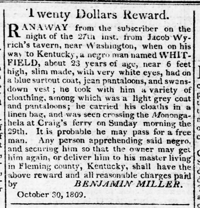 Escaped slave advertisement for Whitfield, who escaped in Washington, Pennsylvania in October 1809. 